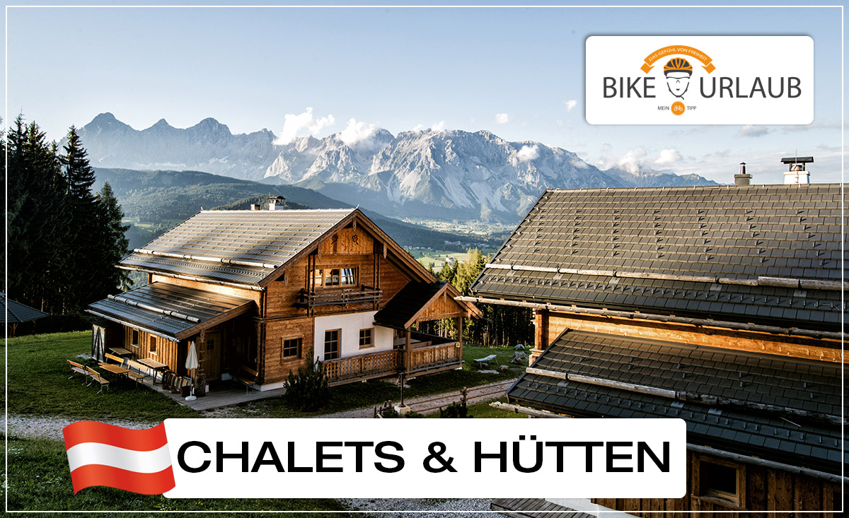 Chalets & Hütten Bikeurlaub Österreich